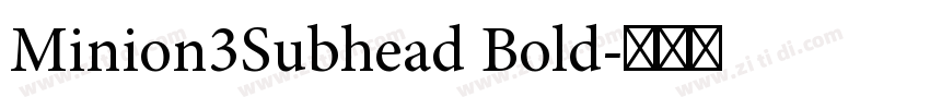 Minion3Subhead Bold字体转换